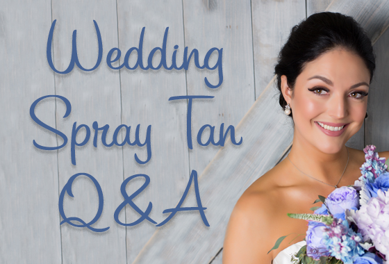 Wedding Spray Tan Q&A